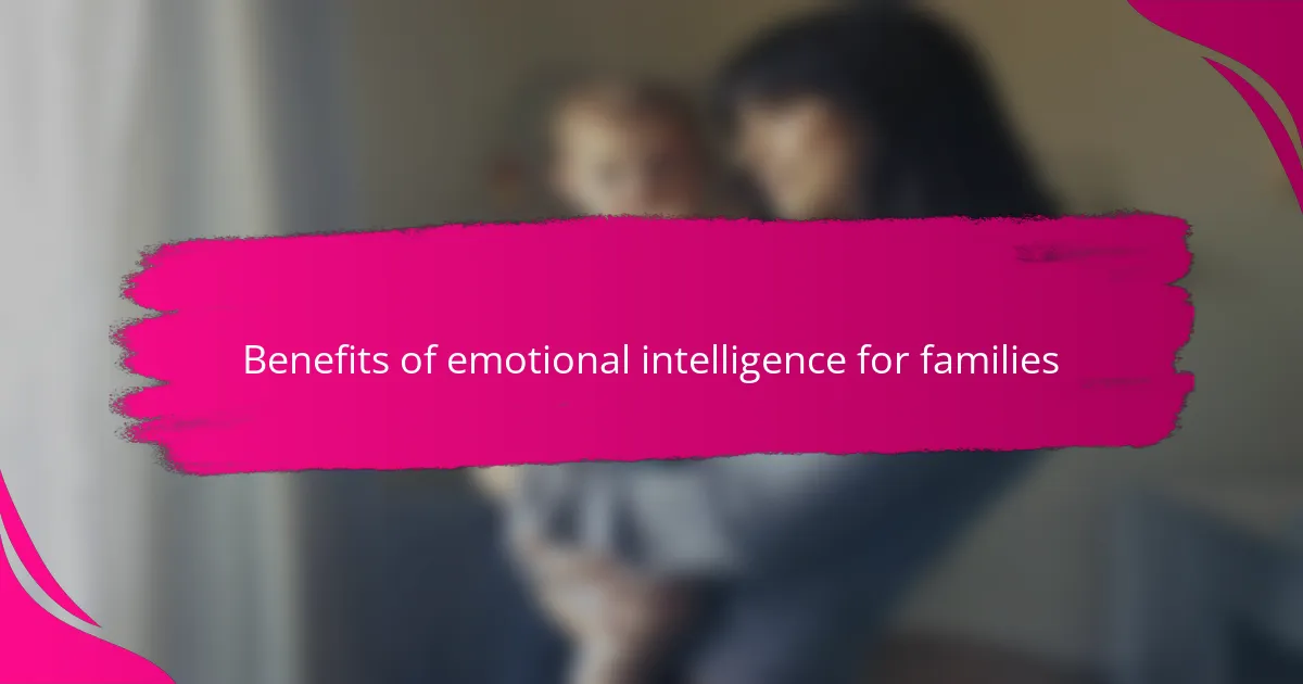 Benefits of emotional intelligence for families