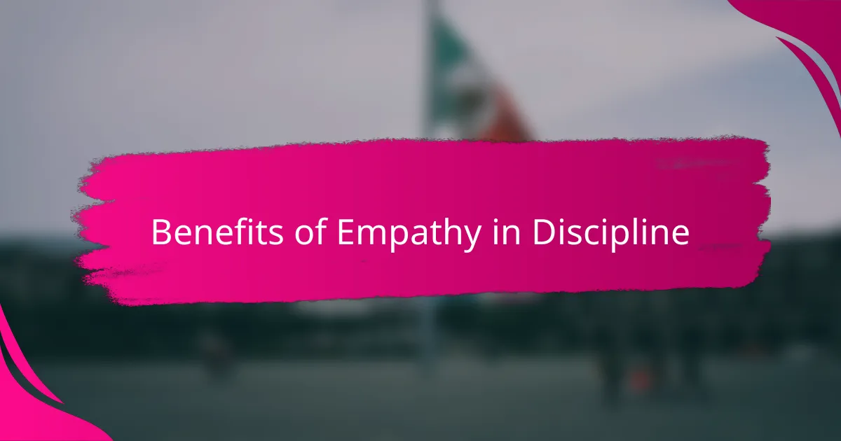 Benefits of Empathy in Discipline
