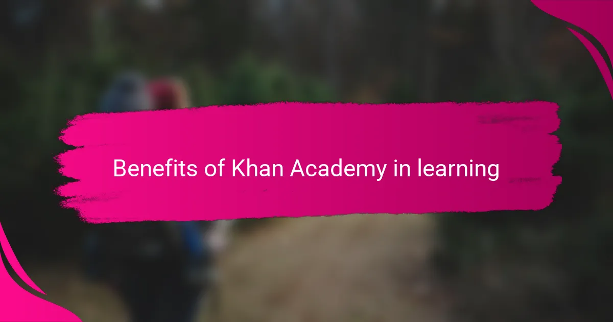 Benefits of Khan Academy in learning