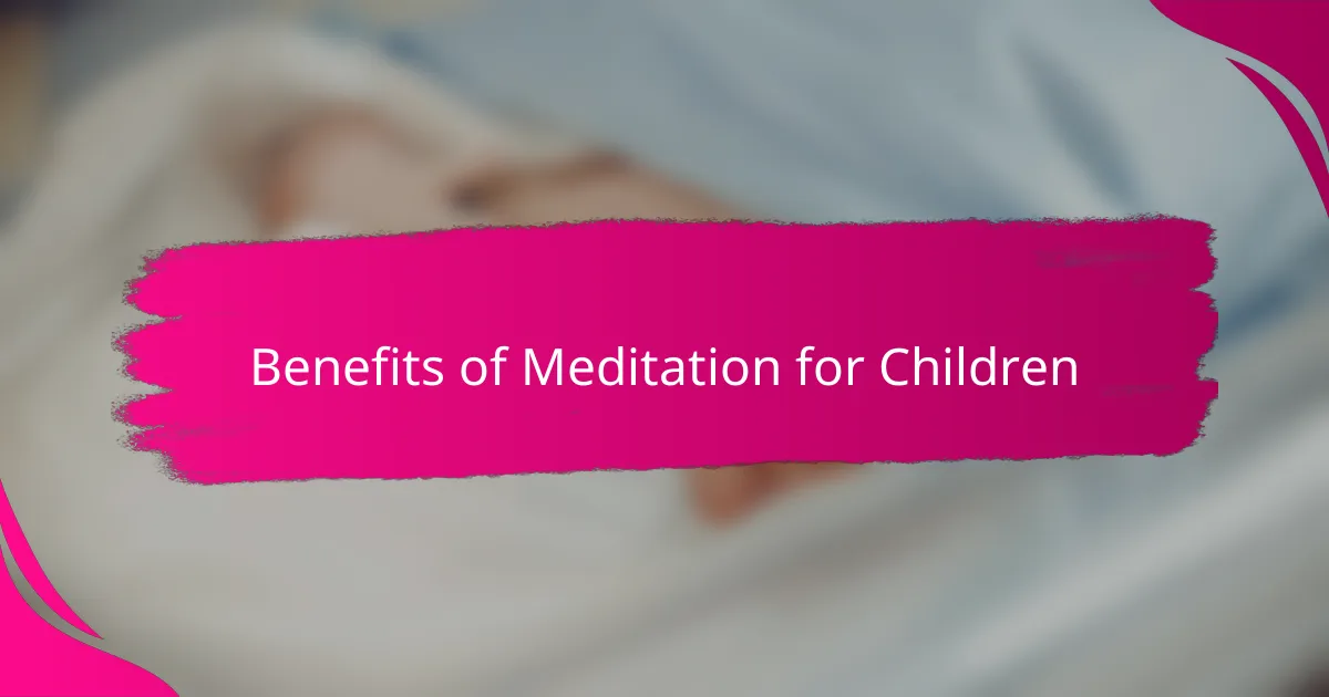 Benefits of Meditation for Children