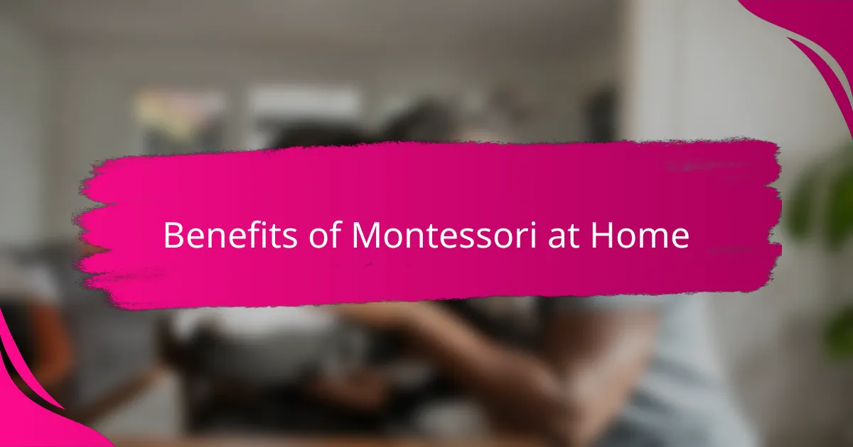 Benefits of Montessori at Home