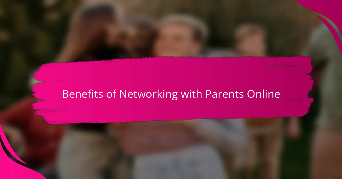 Benefits of Networking with Parents Online