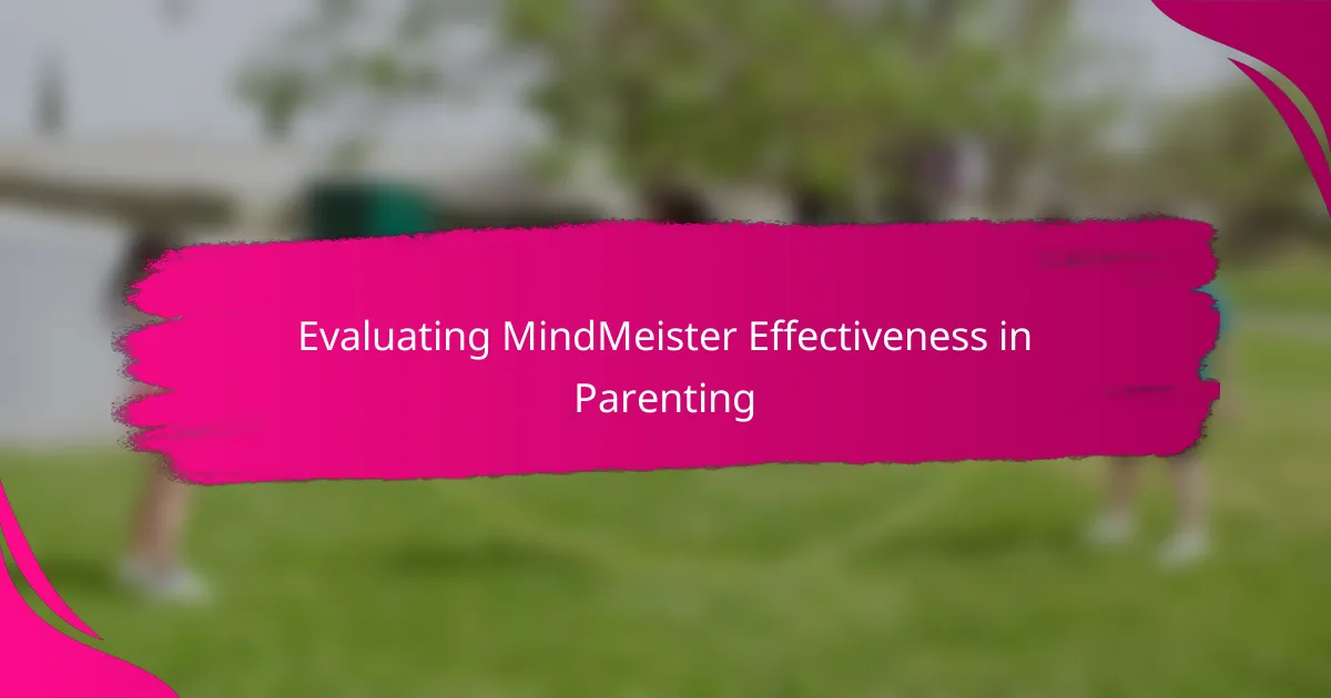 Evaluating MindMeister Effectiveness in Parenting