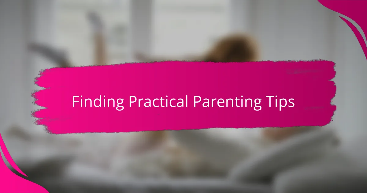 Finding Practical Parenting Tips