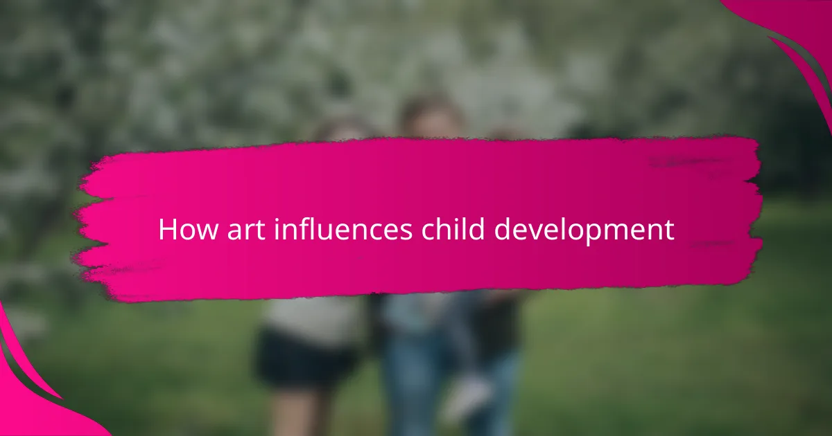 How art influences child development