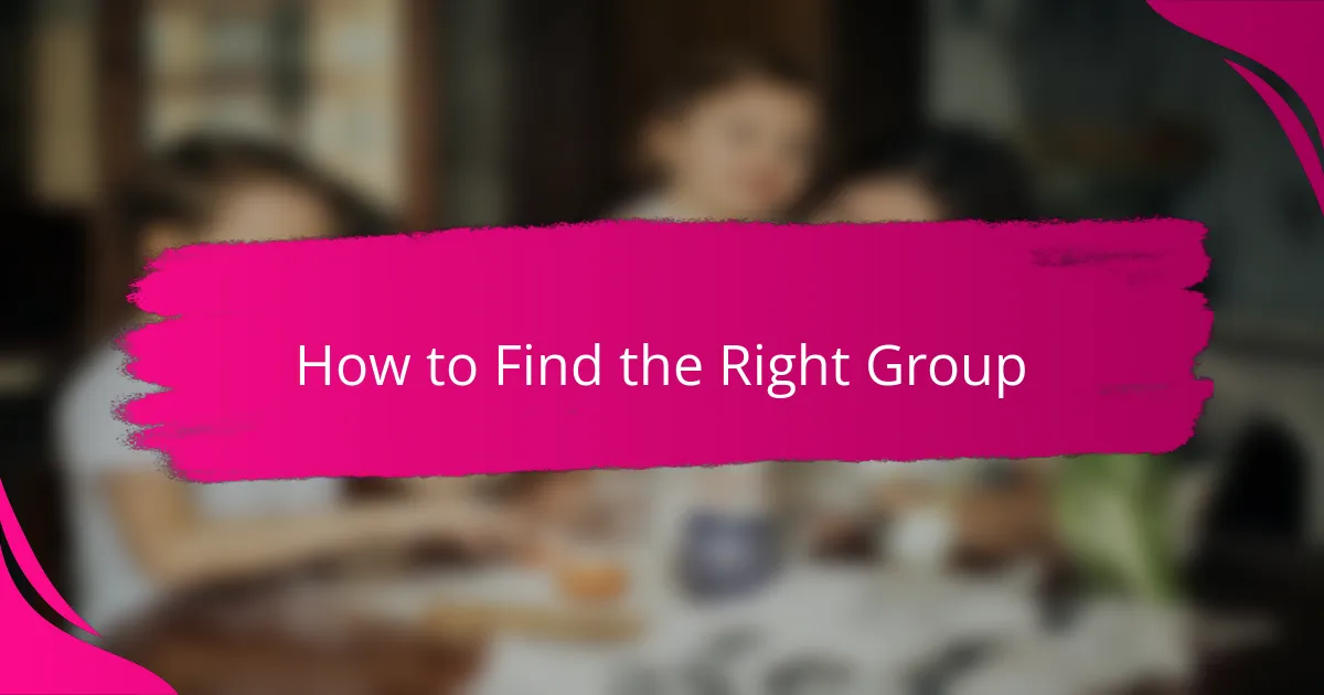 How to Find the Right Group