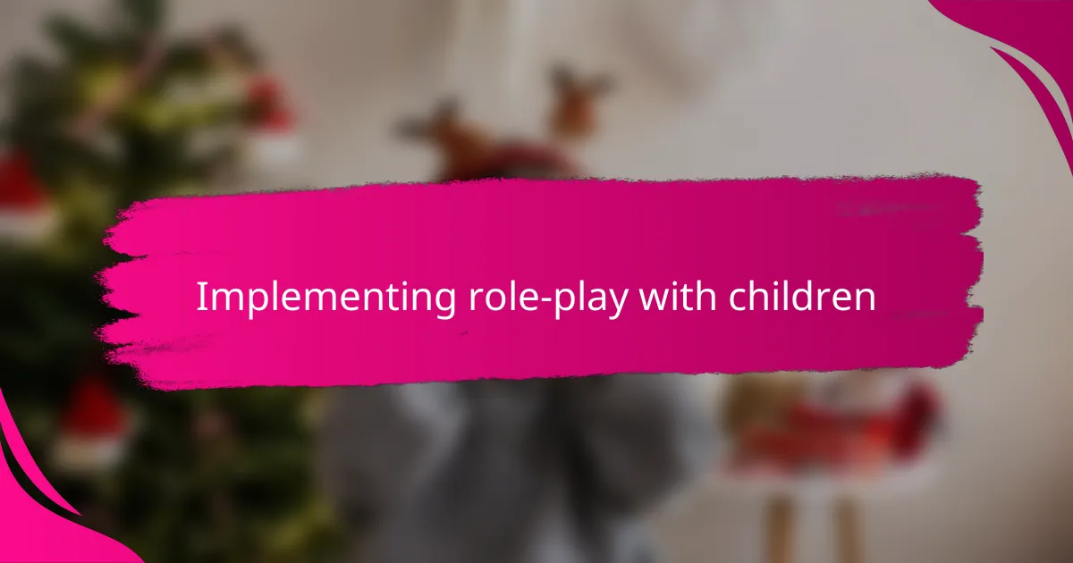 Implementing role-play with children