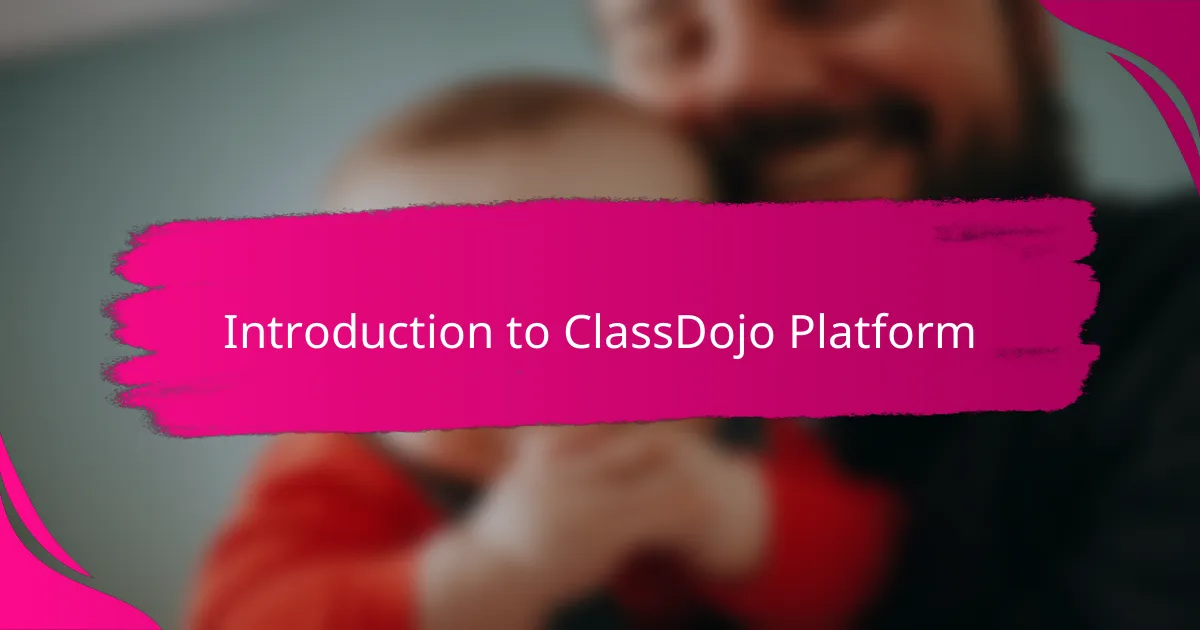 Introduction to ClassDojo Platform