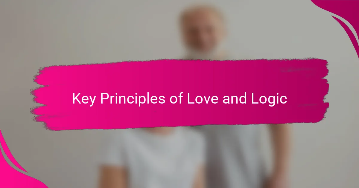 Key Principles of Love and Logic