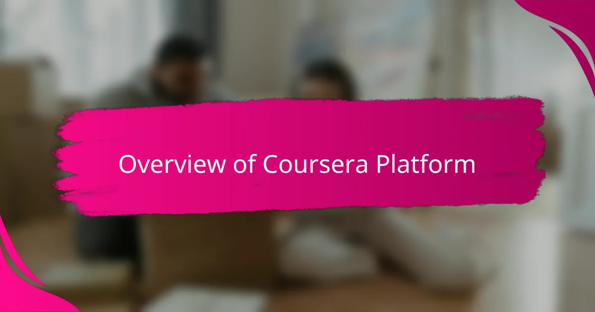 Overview of Coursera Platform