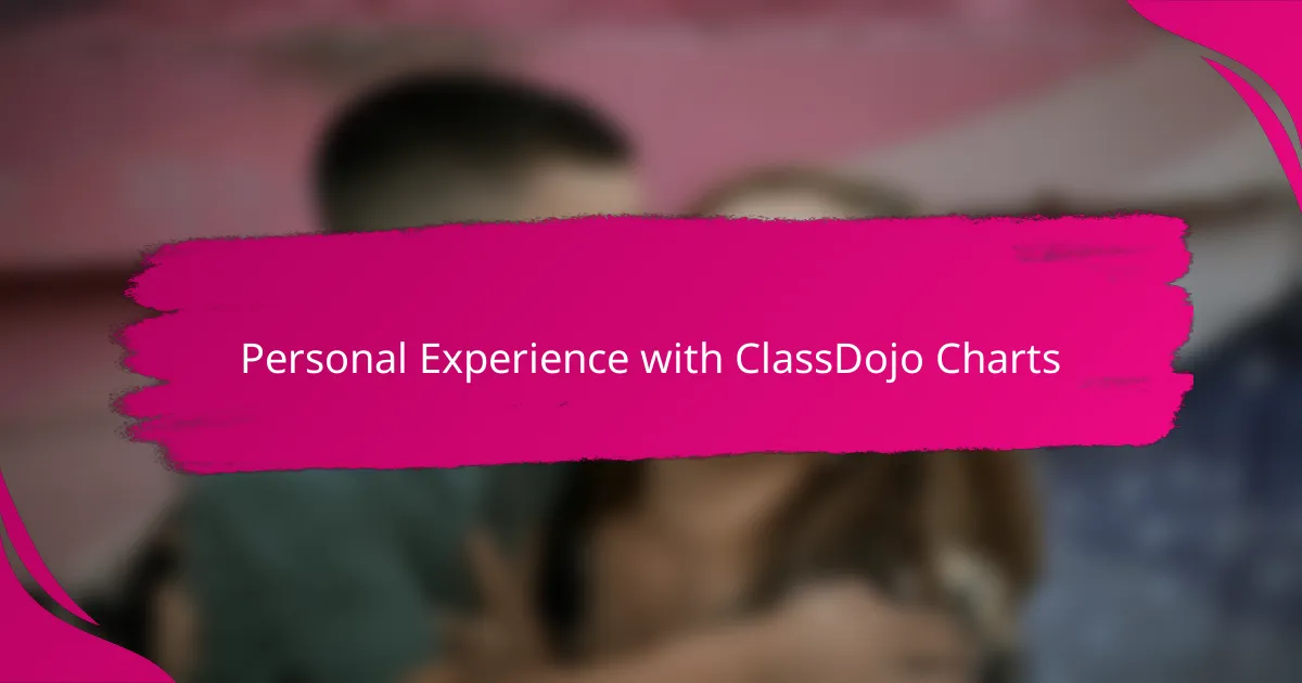Personal Experience with ClassDojo Charts