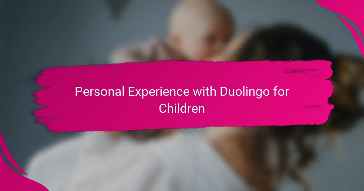 Personal Experience with Duolingo for Children