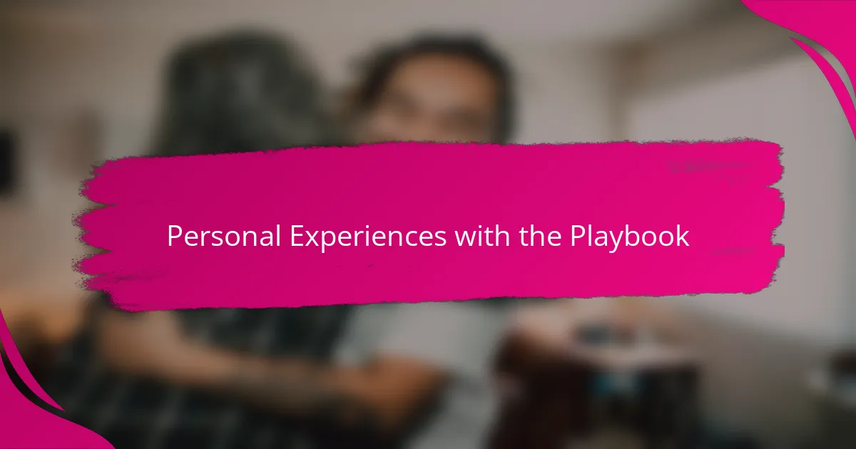 Personal Experiences with the Playbook