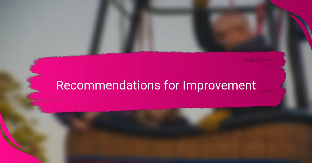 Recommendations for Improvement