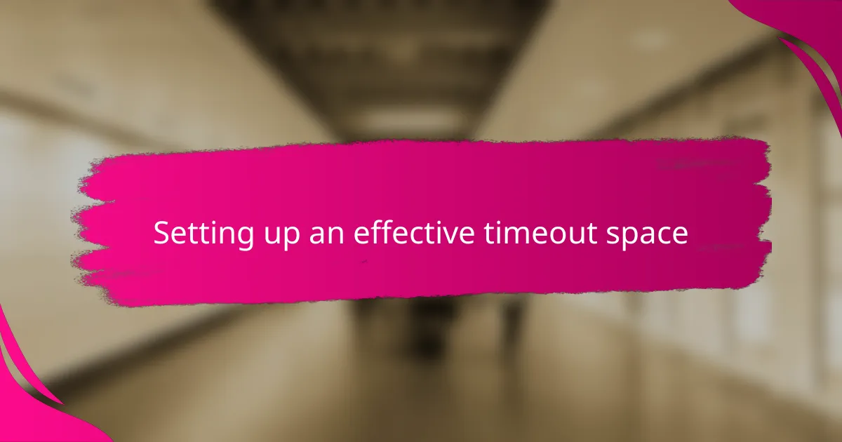 Setting up an effective timeout space