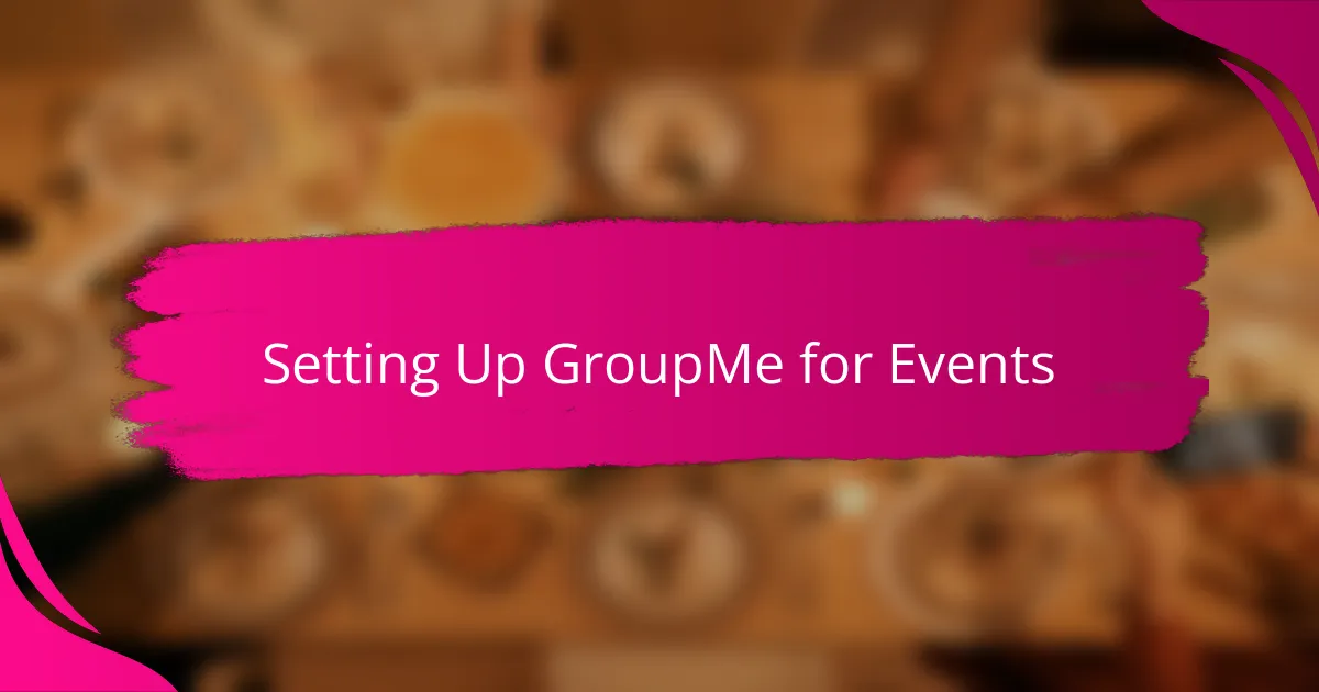 Setting Up GroupMe for Events