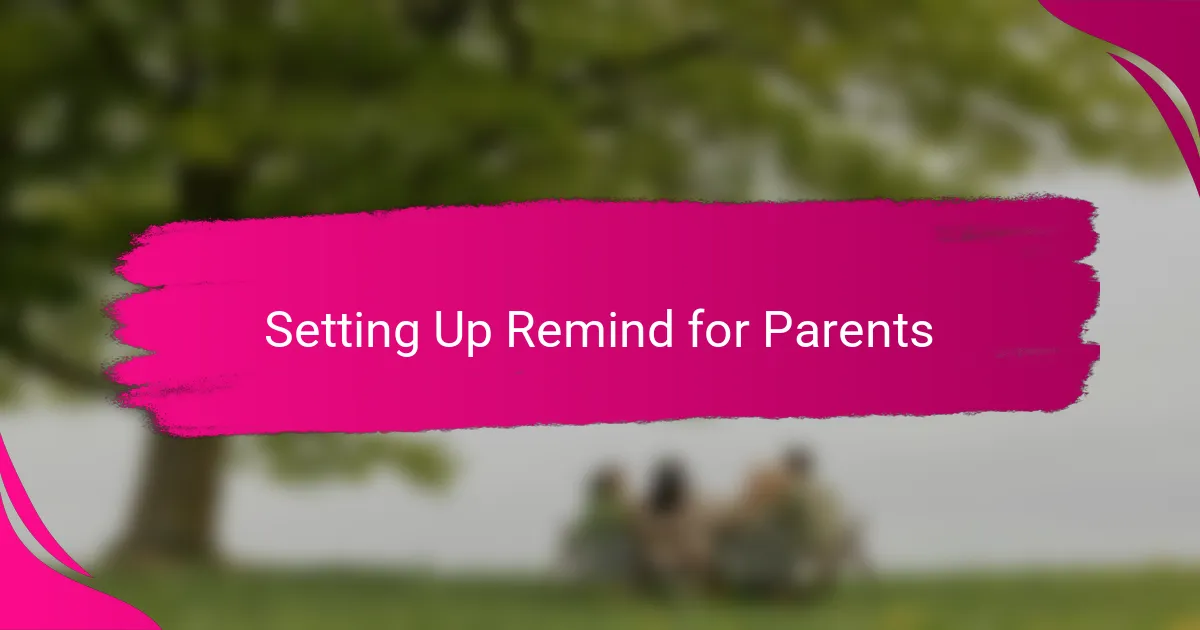 Setting Up Remind for Parents