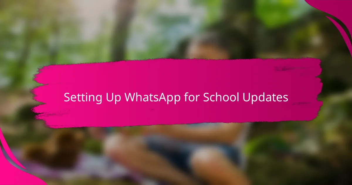 Setting Up WhatsApp for School Updates