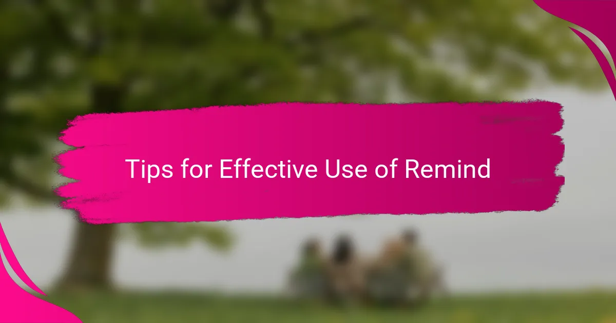 Tips for Effective Use of Remind